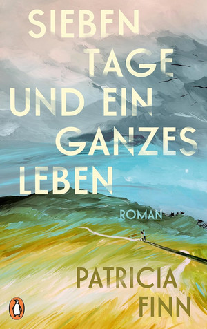 Sieben Tage und ein ganzes Leben
