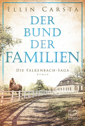 Die Falkenbach-Saga: Der Bund der Familien