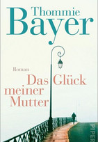 Das Glück meiner Mutter