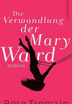 Die Verwandlung der Mary Ward