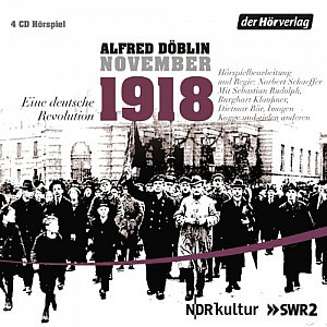 November 1918. Eine deutsche Revolution