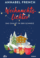 Weihnachtslichter – Das Chalet in der Schweiz