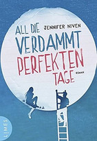 All die verdammt perfekten Tage