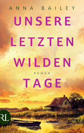 Unsere letzten wilden Tage