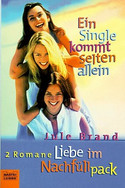 Ein Single kommt selten allein