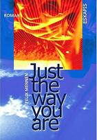 Just the way you are