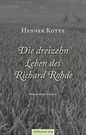 Die dreizehn Leben des Richard Rohde