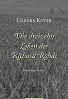Die dreizehn Leben des Richard Rohde